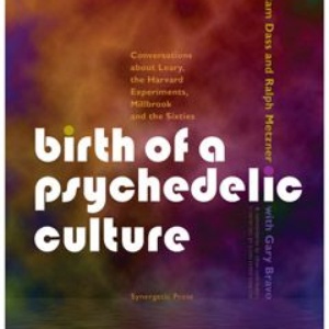 Birth of a psychedelic culture
