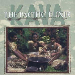 Kava, The Pacific Elixir