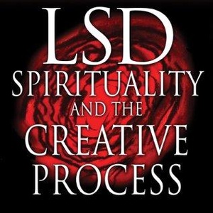 LSD Spirituality Creative Process