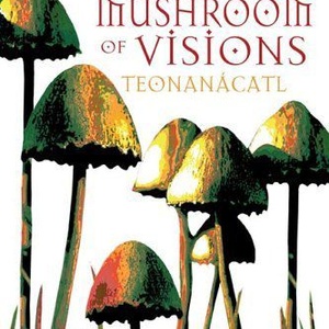 Sacred Mushroom of Visions