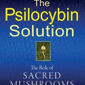 The Psilocybin Solution